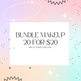 BUNDLE SALE 6.-MAKEUP  20 for $20 - NEW PRODUCTS!